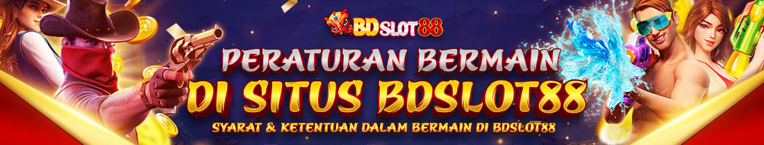 PERATURAN BERMAIN SITUS BDSLOT88