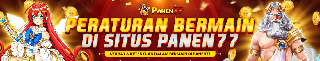 PERATURAN BERMAIN SITUS PANEN77