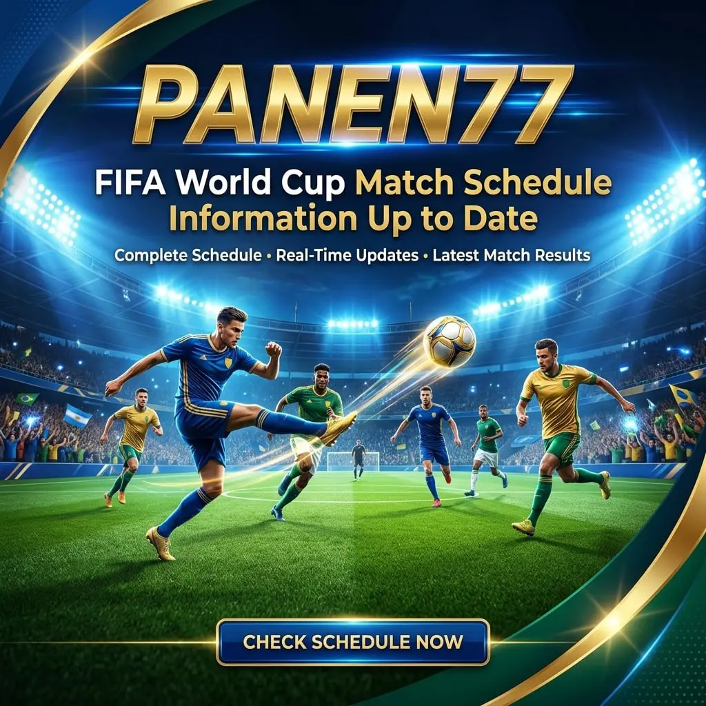 Panen77 ⚽ Info Resmi Jadwal Pertandingan Fifa Word Cup Up To Date