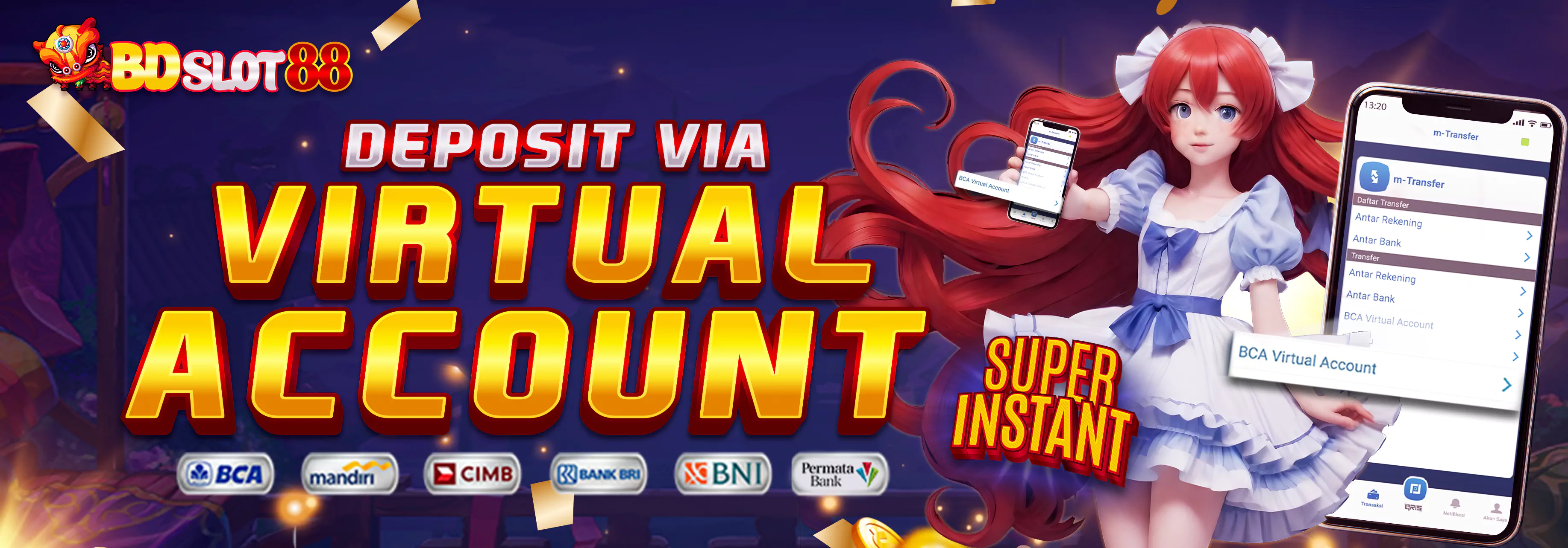 BDSLOT88  DEPOSIT VIA VIRTUAL ACCOUNT